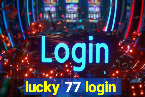 lucky 77 login